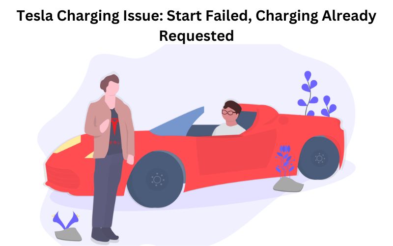 tesla start charging failed charging already requested